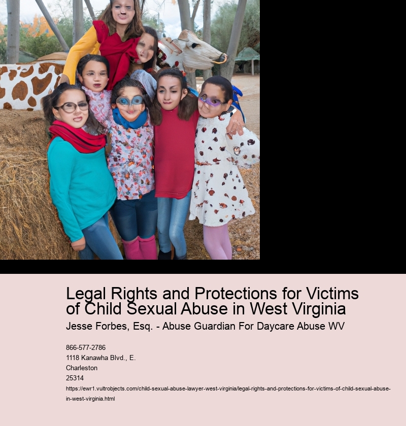 Legal Rights and Protections for Victims of Child Sexual Abuse in West Virginia